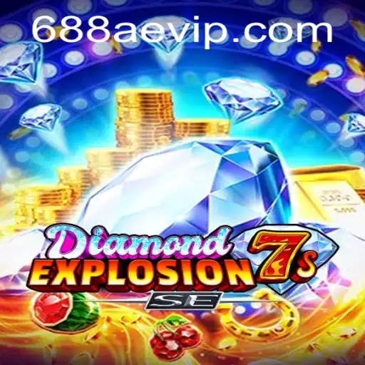 Discover the Thrills of DiamondExplosion7sSE with 688AE.com
